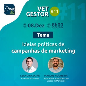 Vet Gestor #11 - Ideias Práticas de Campanhas de Marketing