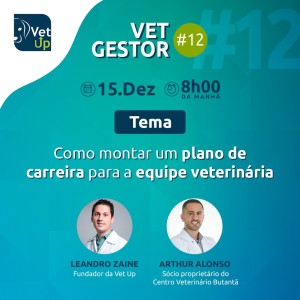 Vet Gestor #12 - Como montar um plano de carreira para a equipe veterinária