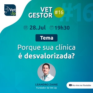 Porque sua clinica é desvalorizada? - Vet Gestor #16