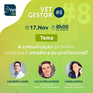 Vet Gestor #8 - A comunicação da minha empresa é profissional ou amadora?