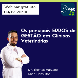 Vet Up Business Class #5 - Os principais erros de gestão de clínicas veterinárias