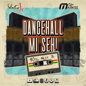 Dancehall Mi Seh - 9O's Dancehall Mix Pt #3