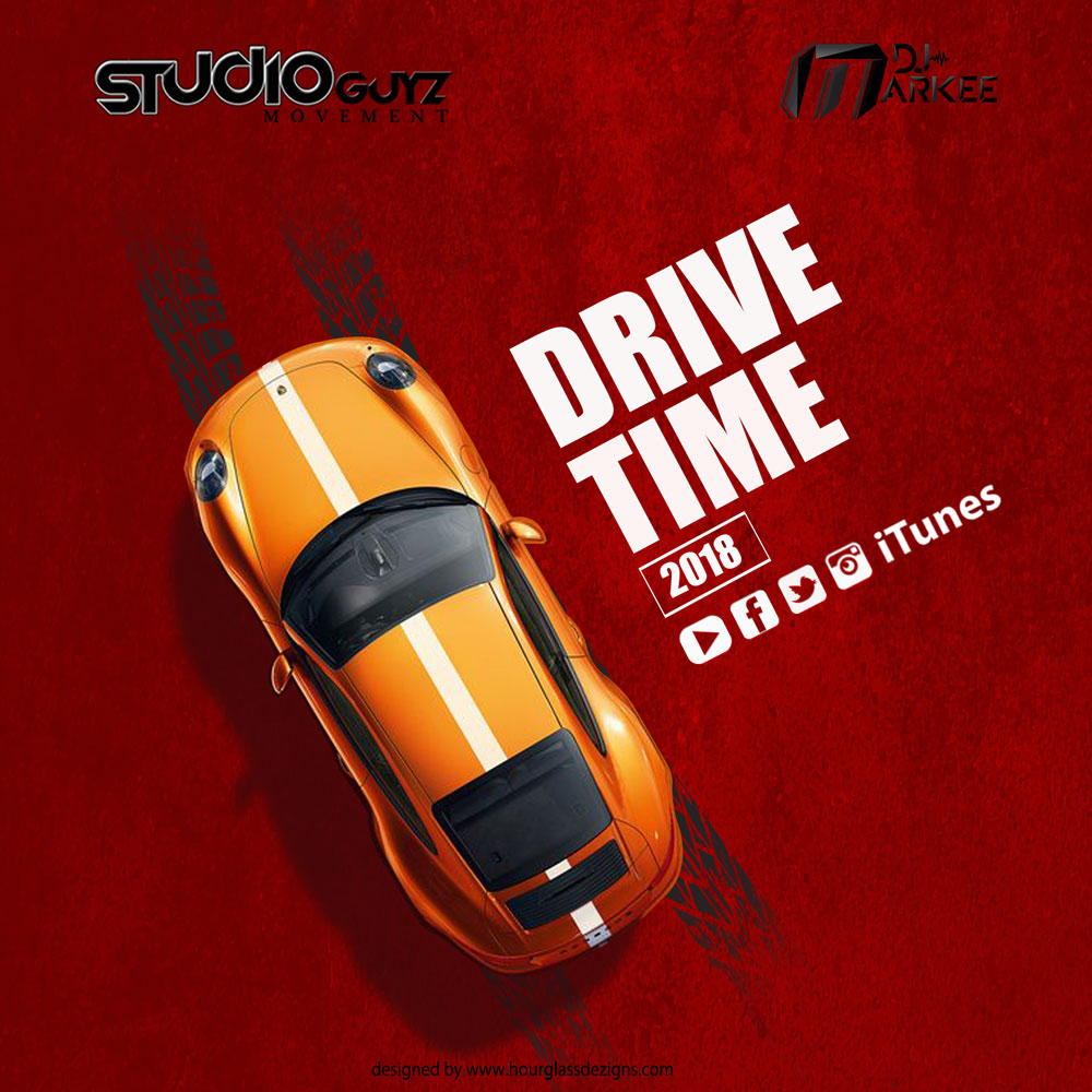 Drive Time 2018 by DJ Markee & Selector Jr