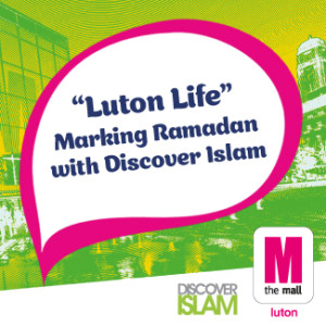 Luton Life shines a light on local charity Discover Islam ahead of Eid