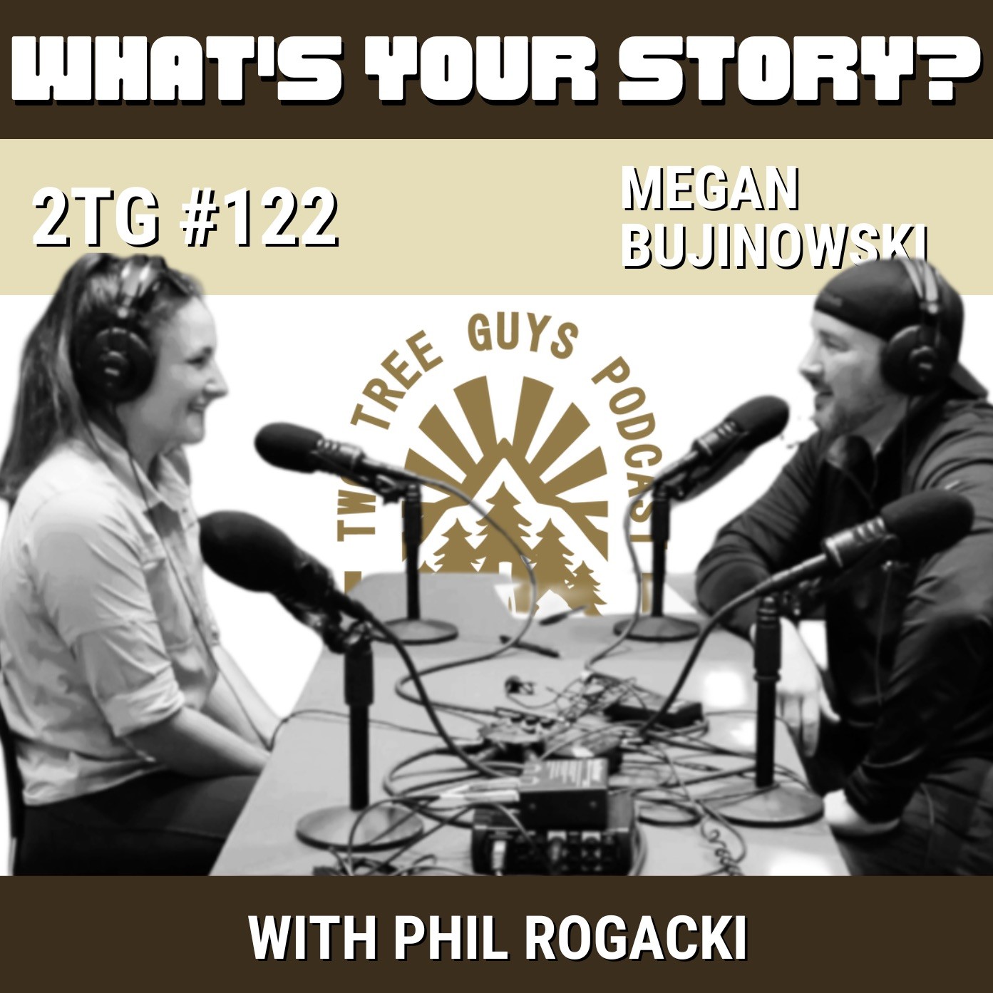 #122: What's Your Story? - Megan Bujinowski