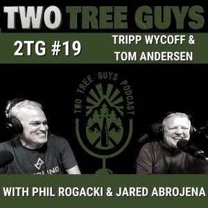 #19: Full Episode: VSG - Tripp Wycoff and Tom Andersen