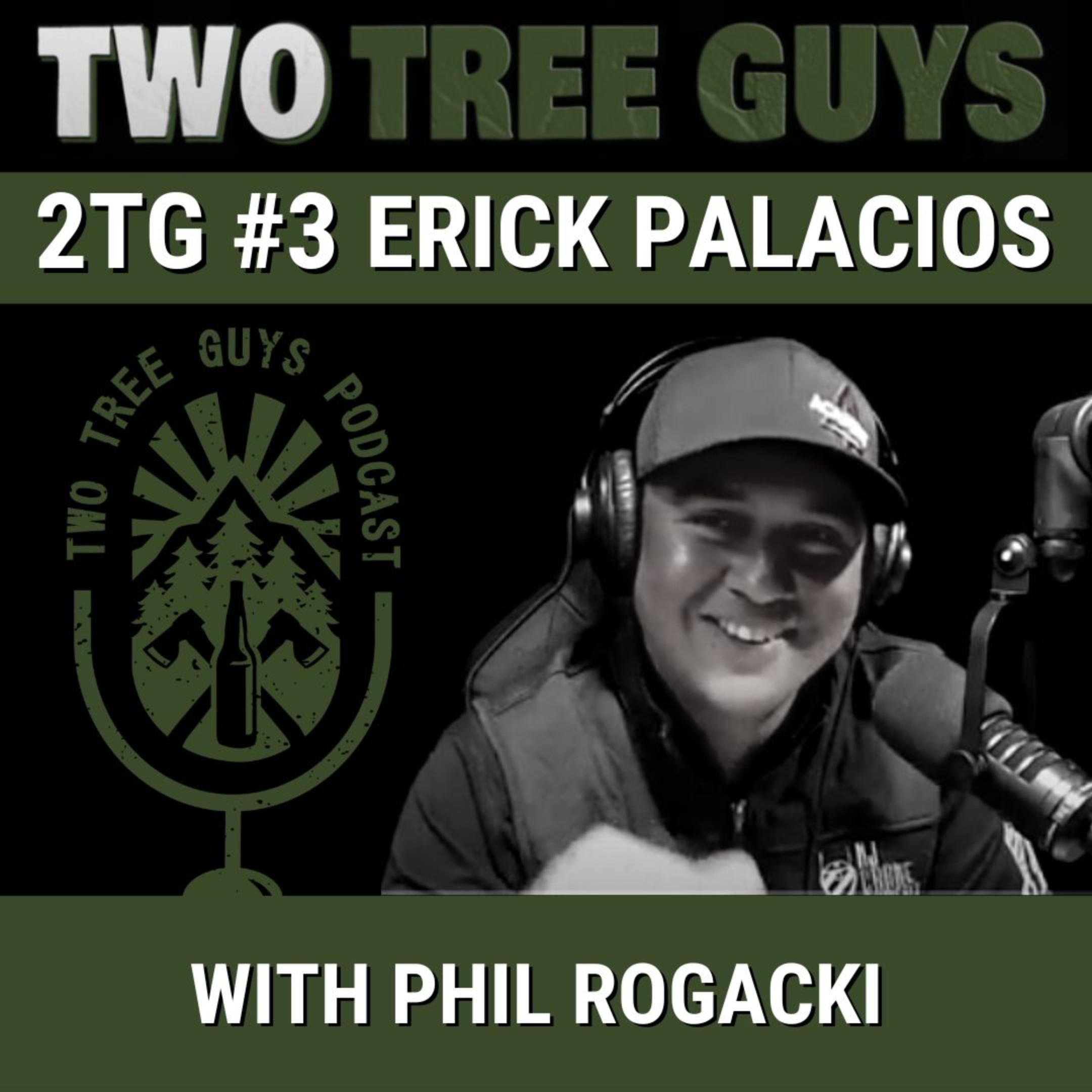 #3: Full Episode: Erick Palacios