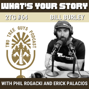 #64: What’s Your Story? Bill Burley
