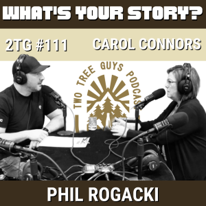 #111: What's Your Story? - Carol Connors - Arbor BC
