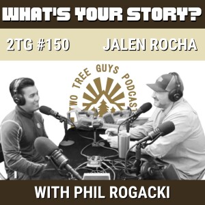 #150: What’s Your Story? - Jalen Rocha