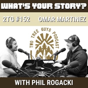 #152: What’s Your Story? - Omar Martinez - Pro Select Construction Services