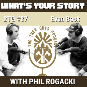 #87: What’s Your Story? - Evan Beck