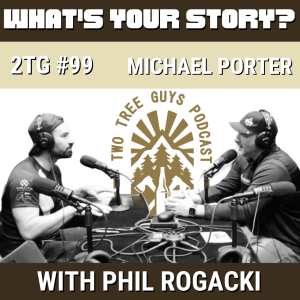 #99: What's Your Story? - Michael Porter