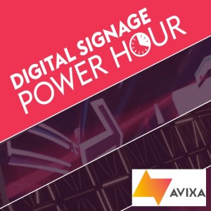 AVIXA Digital Signage Power Hour - Roundtable - Commercial Real Estate