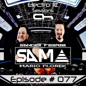 ElectroNic Sessions Podcast Episode 077 (S.A.M.A. Exclusive Set)