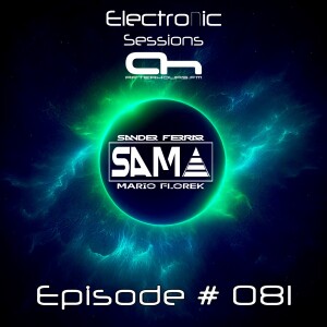 S.A.M.A. Presents: ElectroNic Sessions 081