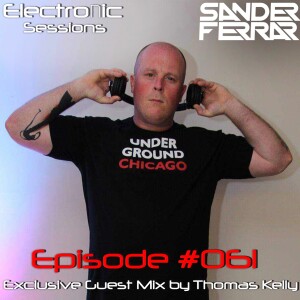 ElectroNic Sessions 061 With Sander Ferrar (Exclusive Guest Mix By Thomas Kelly)