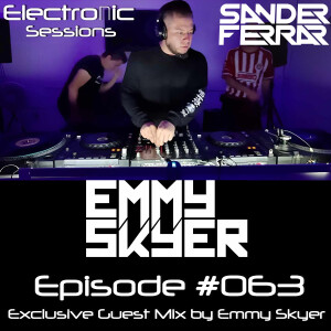 ElectroNic Sessions 063 With Sander Ferrar (Exclusive Guest Mix By Emmy Skyer)