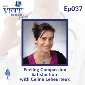 Feeling Compassion Satisfaction with Celine Leheurteux