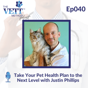 Take Your Pet Health Plan to the Next Level with Justin Phillips