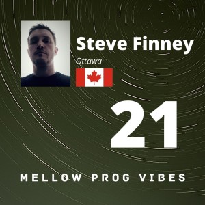 Mellow Prog Vibes 21 - Steve Finney