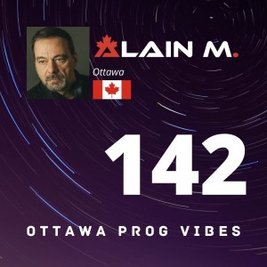 Ottawa Prog Vibes 142 - Alain M.