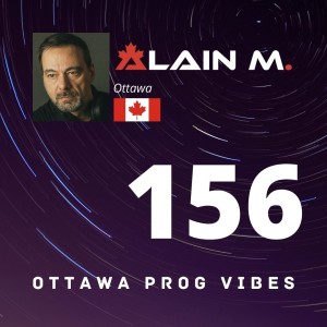 Ottawa Prog Vibes 156 - Alain M.
