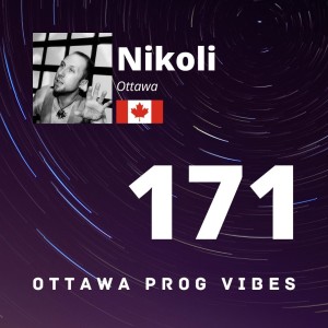 Ottawa Prog Vibes 171 - Nikoli (Ottawa, Canada)