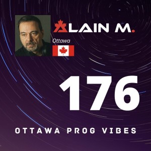 Ottawa Prog Vibes 176 - Alain M.