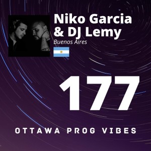 Ottawa Prog Vibes 177 - Niko Garcia & DJ Lemy (Buenos Aires, Argentina)