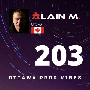 Ottawa Prog Vibes 203 - Alain M.