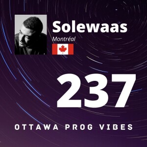 Ottawa Prog Vibes 237 - Solewaas (Montréal, Canada)