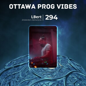 Ottawa Prog Vibes 294 – Lbert (Amsterdam, Netherlands)