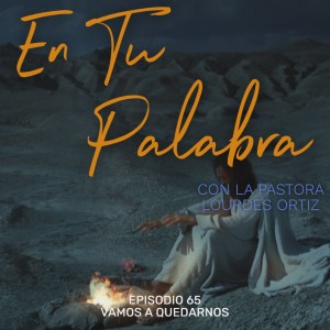 Episodio 65 - Vamos a quedarnos