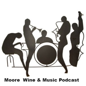 Moore Wine & Music Podcast-Season 2 Episode 1