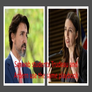 Schwab student Trudeau and Ardern use the same playbook