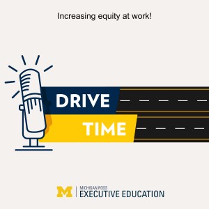 Drive Time! – Increasing equity at work