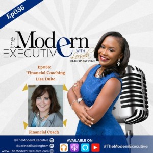 Ep 036: ”Getting Our Finances Right!”: Interview with Special Guest, Lisa Duke, Financial Coach