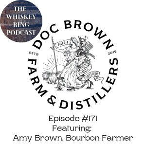 Ep. 171: Doc Brown Farm and Distillers with Founder Amy Brown