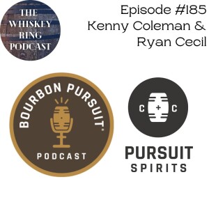 Ep. 185: Pursuit Spirits with Kenny Coleman and Ryan Cecil
