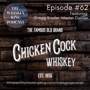 Ep. 62: Gregg Snyder, Chicken Cock and Grain and Barrel Spirits
