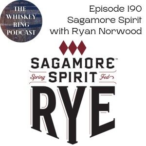 Ep. 190: Sagamore Spirit with Ryan Norwood