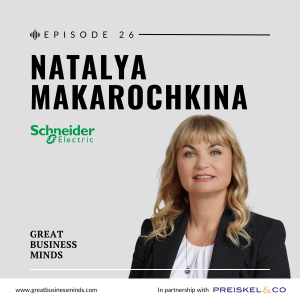 Ep. 26 - Pioneering tech leadership, with Natalya Makarochkina – Great Business Minds