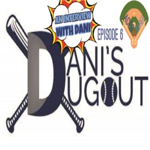 An Interview With Dani from Dani's Dugout