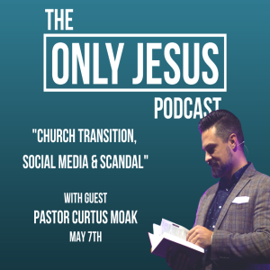 Church Transition, Social Media & Scandal