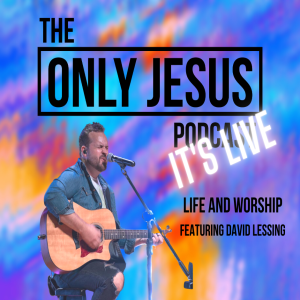 Life and Worship with David Lessing