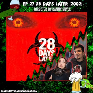 28 Days Later (2002) | Ep 27