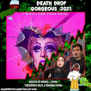 Death Drop Gorgeous (2021) | Ep 64