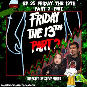 Friday the 13th Part 2 (1981) | Ep 35