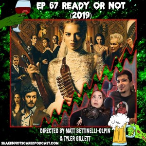 Ready or Not (2019) | Ep 67